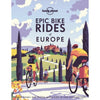 Epic Bike Rides of Europe Lonely Planet
