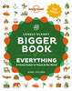 Bigger Book of Everything Lonely Planet