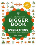 Bigger Book of Everything Lonely Planet