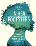 In Her Footsteps Lonely Planet